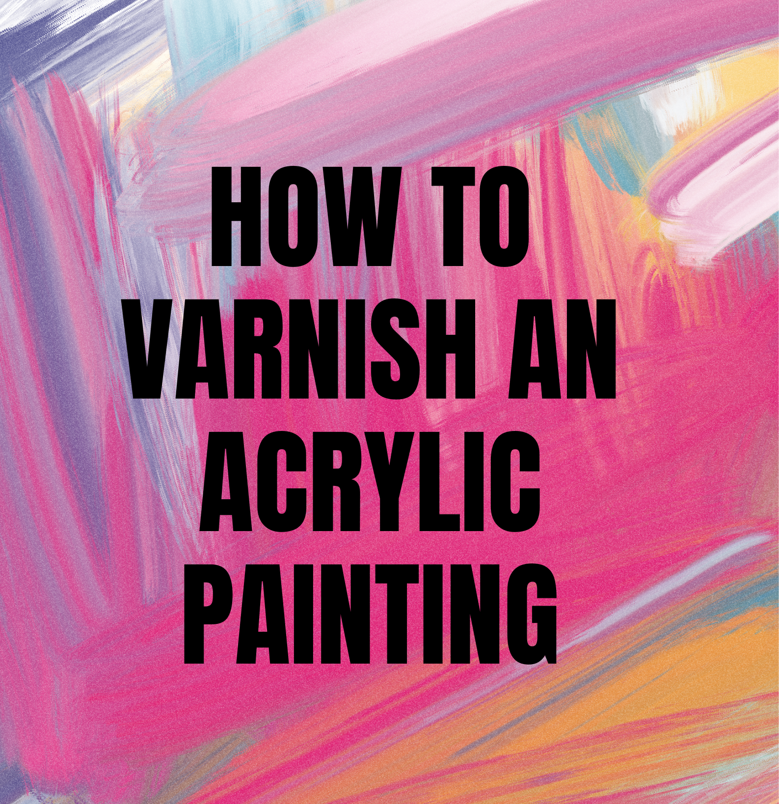 pink bright paint brushstrokes life quote poster (1)